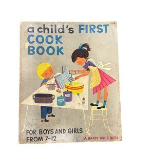 Vintage Childs First Cookbook 1950s Happy Hour Book For Boys & Girls Ages 7-12 B